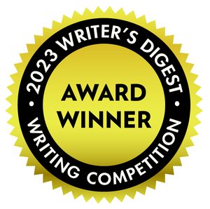 Writer&rsquo;s Digest 2023 Writing Competition award winner seal
